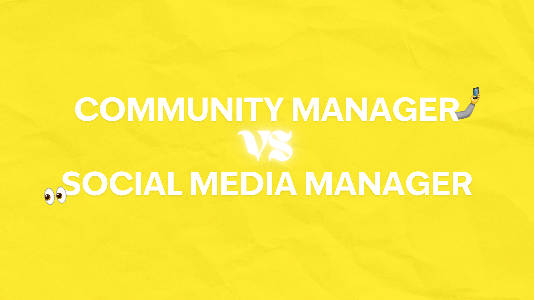 Community manager VS social media manager