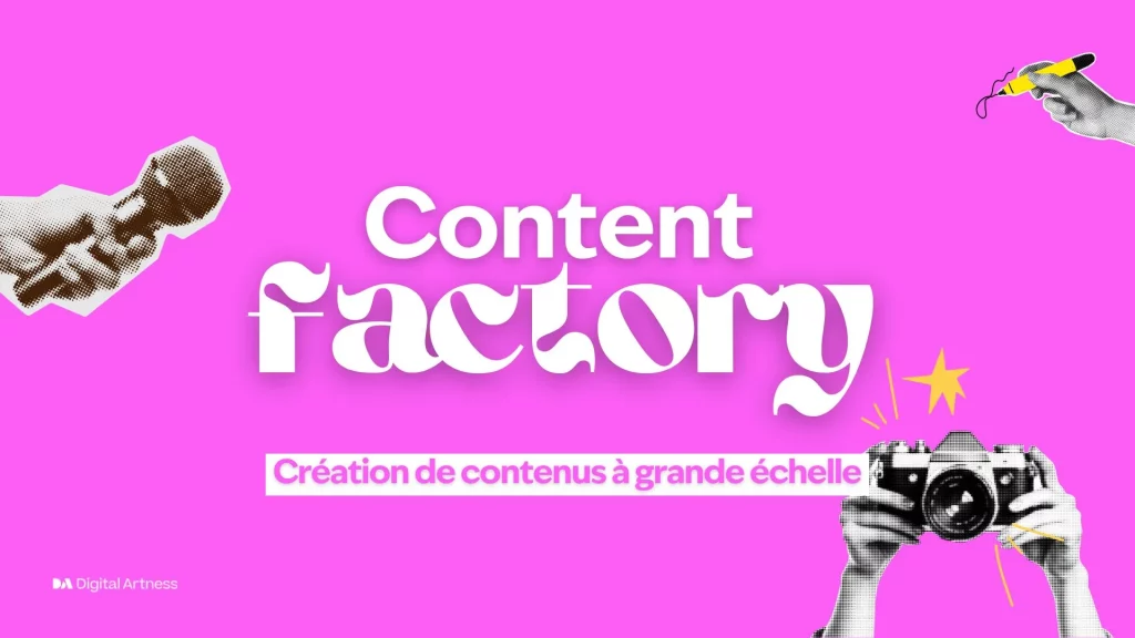 Content factory à grande échelle