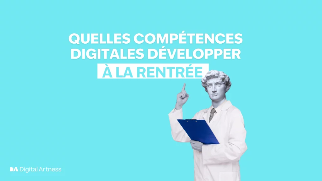 Quelles compétences digitales développer à la rentrée
