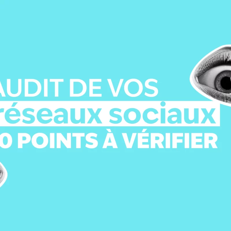 Fond bleu avec écrit en blanc "Audit de vos réseaux sociaux : 10 points à vérifier" avec dans le coin haut droit et bas gauche un oeil dans un style de collage