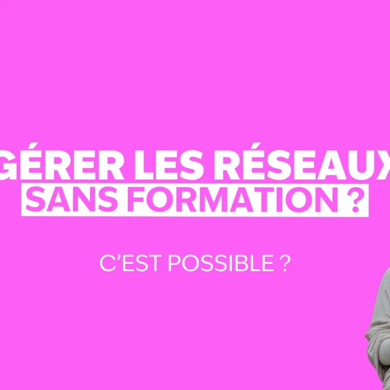 Fond rose, écrit en blanc "Gérer les réseaux sans formation, c'est possible ?"