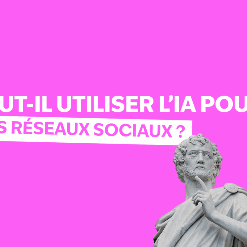 Faut-il utiliser l'intelligence artificielle pour ses réseaux sociaux ?